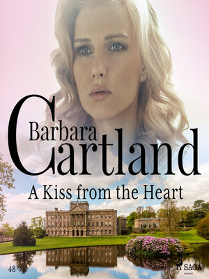 cover image of A Kiss from the Heart (Barbara Cartland's Pink Collection 48)
